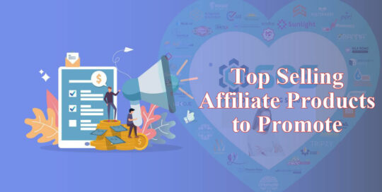 Top Selling Affiliate Products to Promote